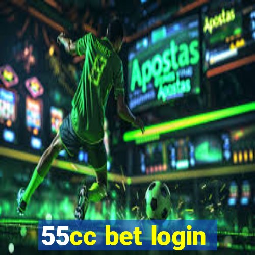 55cc bet login